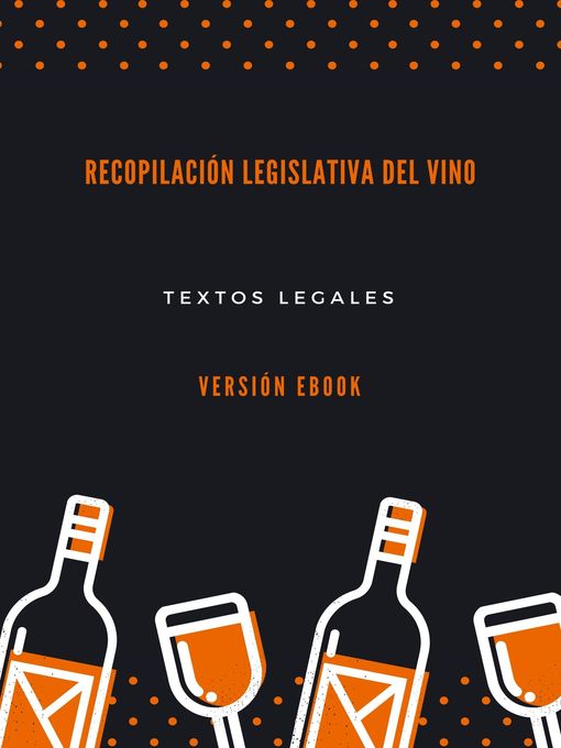 Title details for Recopilación legislativa del vino by Vol Moscoso - Available